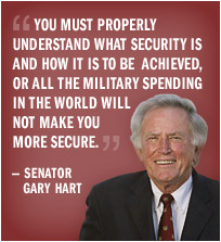 Gary Hart: Military Spending Will not make you more secure.